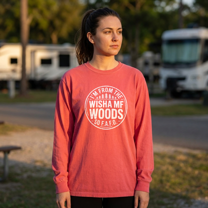 I’m From the WishaMF Woods Camping Long Sleeve T-Shirt